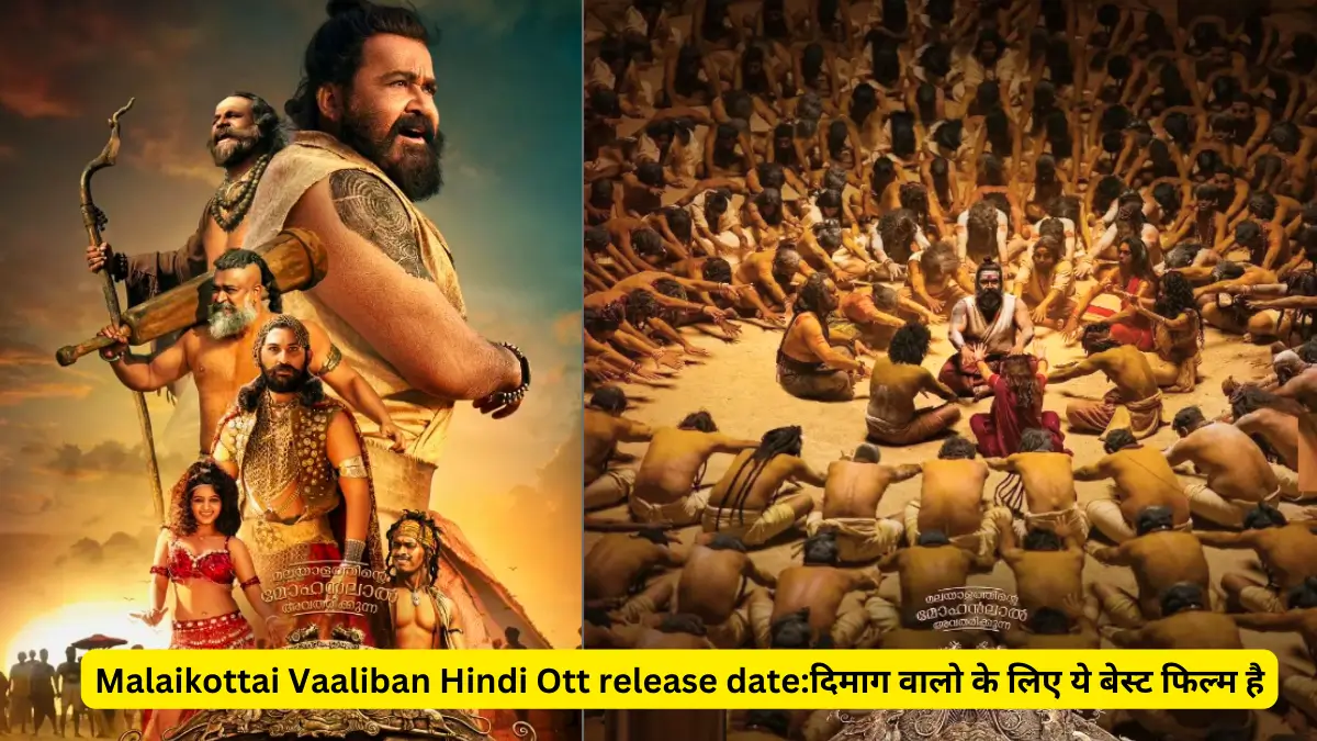 Malaikottai Vaaliban Hindi Ott release date