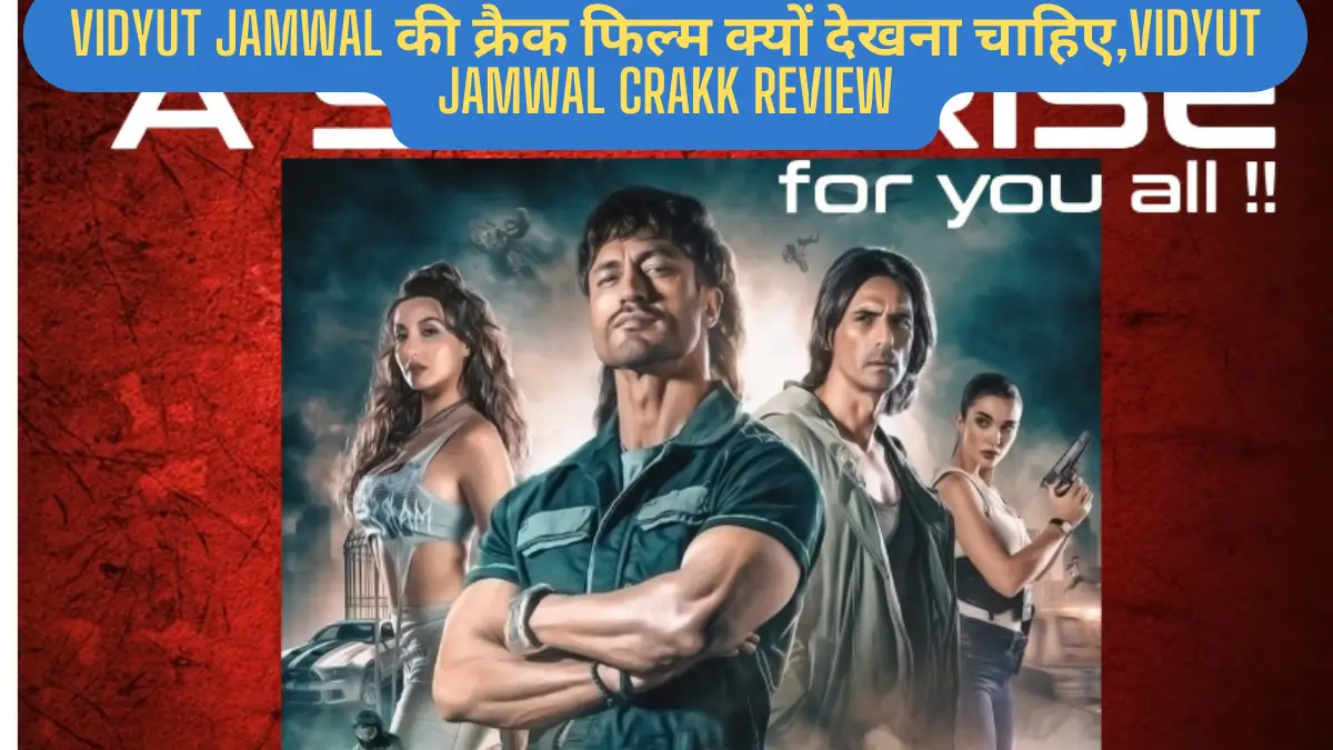 Vidyut Jamwal Crakk Review